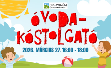 Óvodakóstolgató és óvodai nyílt napok