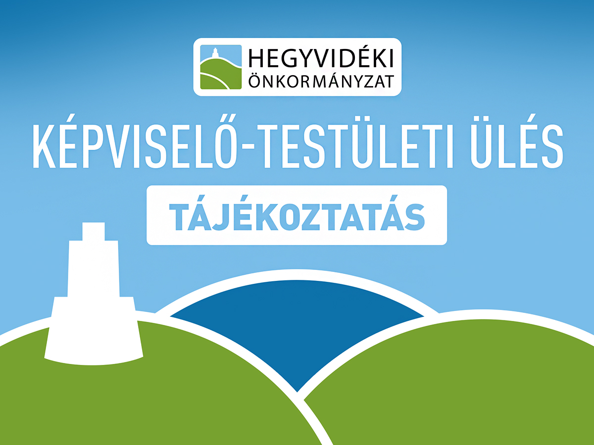 Képviselő-testületi ülés – tájékoztatás